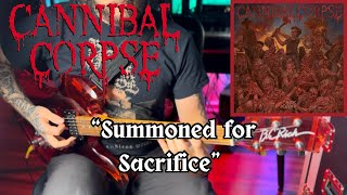 Cannibal Corpse - Summoned for Sacrifice - Guitar Cover