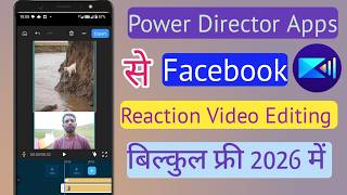 Power Director Apps Facebook Reaction Video Editing In Free 2026. Hat To Reaction Video Editing