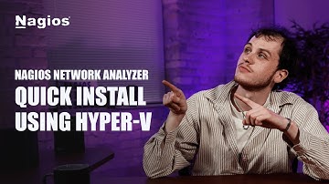 Install Nagios Network Analyzer 2024R2 on Hyper-V
