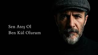 Sen Ateş Ol Ben Kül Olurum Anatolian Acoustic Cover