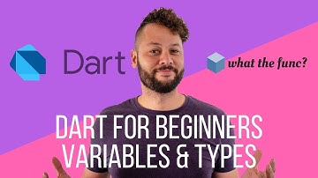 Dart for Beginners - Variables & Types