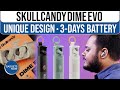 Skullcandy Dime Evo: 5 Features That Make It Stand Out!