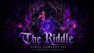 The Riddle | Final Fantasy XVI 【Symphonic Metal】