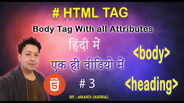 HTML Tutorial #3 : How to use body Attributes & heading Tag | Web Development Tutorials in [Hindi]