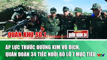 Áp lực trước đương kim vô địch, Quân đoàn 34 tiếc nuối bỏ lỡ 7 mục tiêu | Quân khu số 1 | VTV