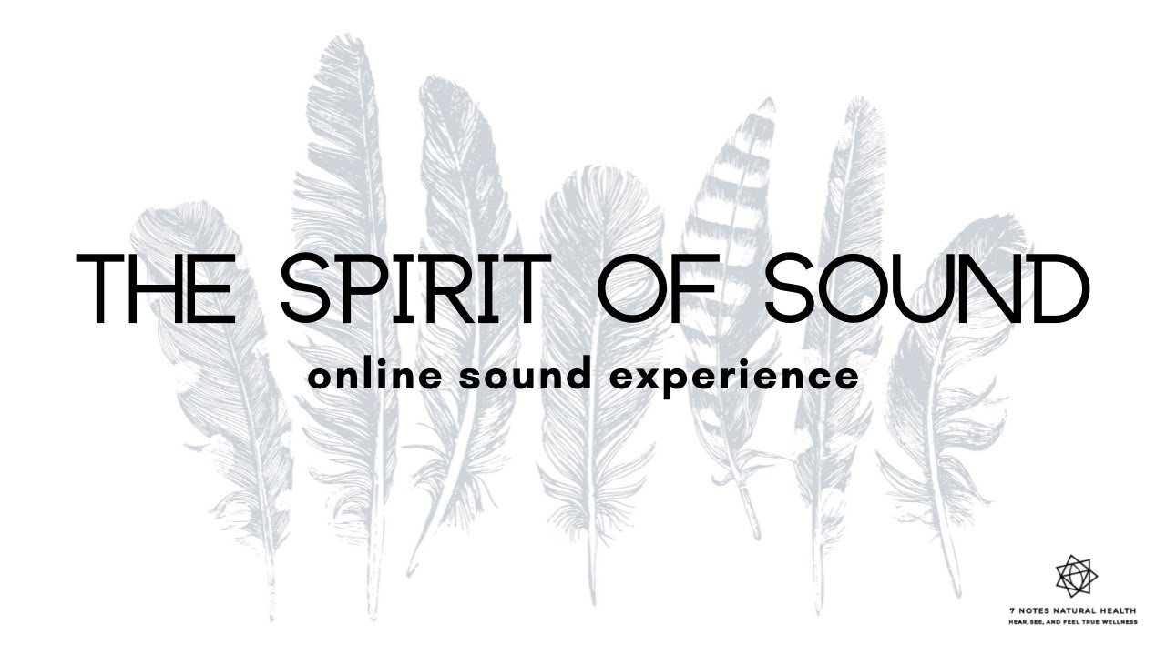 The Spirit of Sound Online Sound Bath Meditation: 08.01.2021