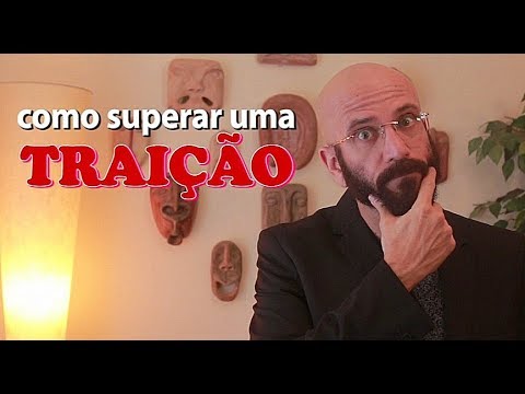 Como superar uma traição | Marcos Lacerda