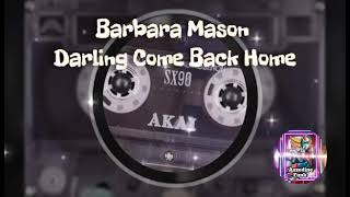 Barbara Mason - Darling Come Back Home