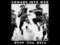 Forward into war  not looking for trouble  feat warscrew