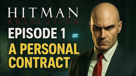 Hitman Absolution – Episode 1: A Personal Contract | iPhone Gameplay Walkthrough ✅