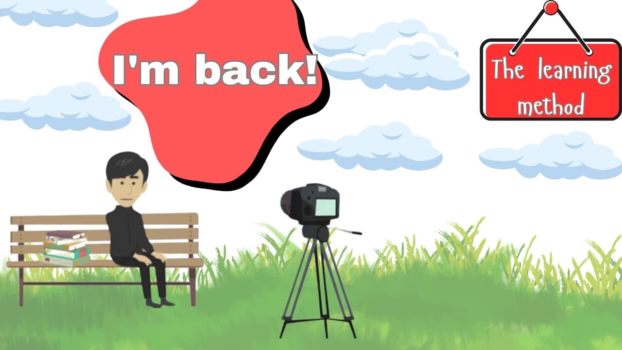 I'm back! | The Learning Method - YouTube