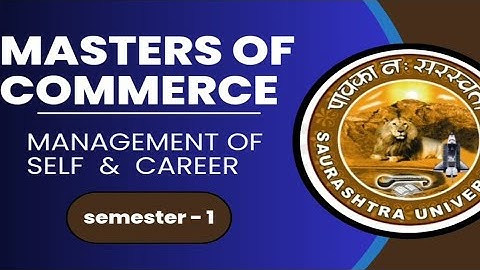 M.Com - 2023 /sem-1/Management of self & career / subject intro./ saurashtra university🎓