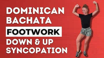 Dominican Bachata Footwork - Down & Up Syncopation Technique - Dance With Rasa