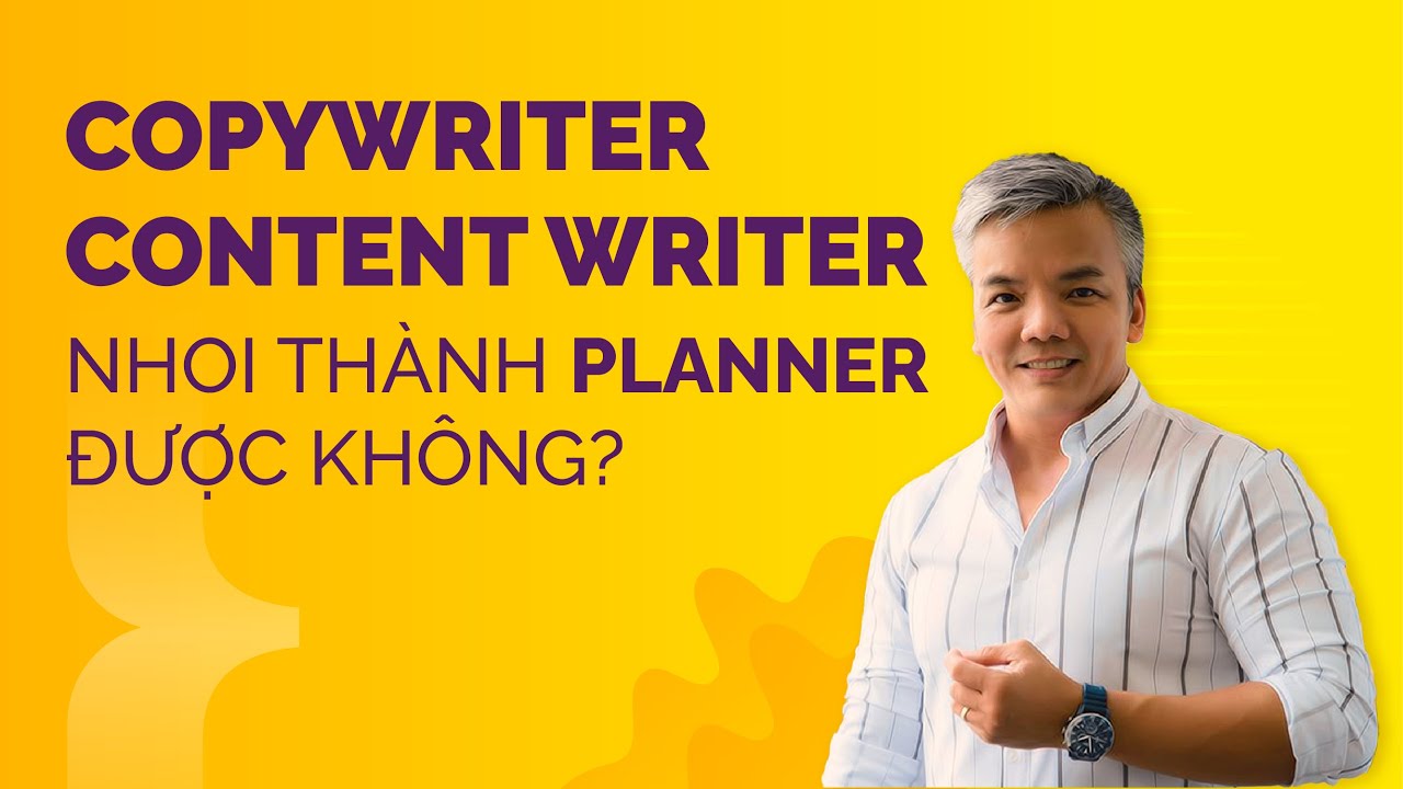 content writer คือ  2022 Update  Copywriter và Content Writer có thể trở thành Planner?