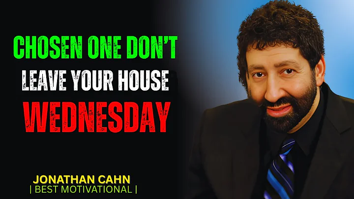 CHOSEN ONE God Is Warning You Not to Leave the House on Wednesday  A Powerful Message Jonathan Cahn