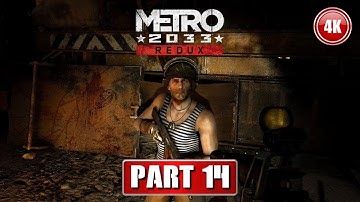 METRO 2033 REDUX - CHAPTER 4 DEFENSE Walkthrough 4K PC Gameplay Ultra settings