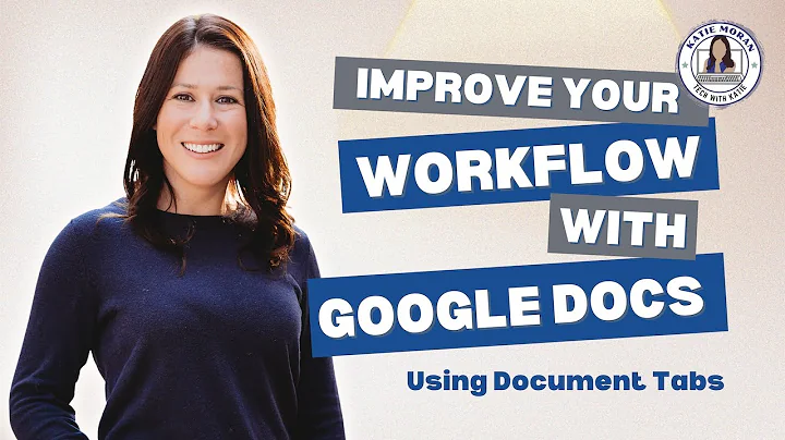 Improve your Workflow: Using Document Tabs in Google Docs