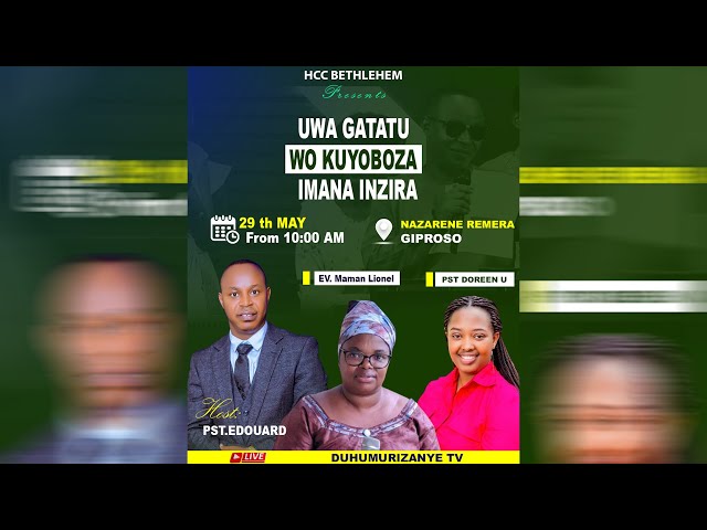 🔴LIVE // UWA GATATU WO KUYOBOZA IMANA INZIRA WITH PST EDOUARD, PST DOREEN U & EV. Mama Lionel class=