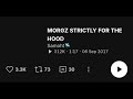 morgz strictly for the hood
