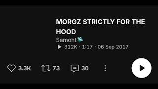 morgz strictly for the hood
