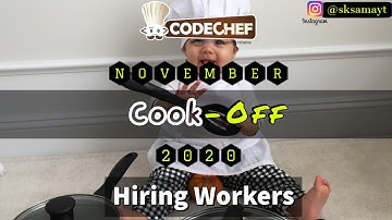Hiring Workers : CodeChef November Cook-Off 2020 Hindi Video Editorial | sKSama
