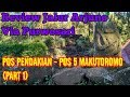 Review Jalur Gunung Arjuno Via Purwosari | Part 1 | Pos Pendakian - Pos 5 Makutoromo