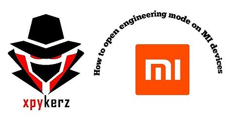 How to open engineering mode on MI devices