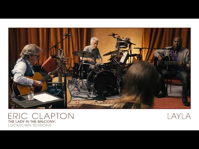 Eric Clapton - Layla | The Lady In The Balcony: Lockdown Sessions class=