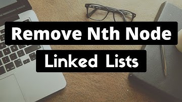 Google Coding Interview Question: Remove Nth Node From End of Linked List