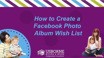 How to Make a Facebook Photo Album Wish List