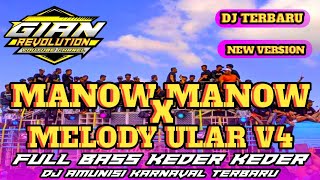 Download lagu DJ MANOW MANOW X MELODY ULAR V4 BASS BETON AMUNISI KARNAVAL 2023