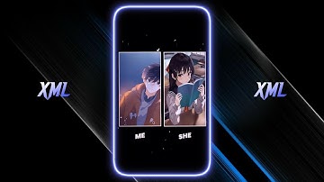 ME AND SHE 🤍 __ NEW TREND XML FILE ⤵️ __ TREND XML PRESET 🍂 __ PRESET BY @SHY 08