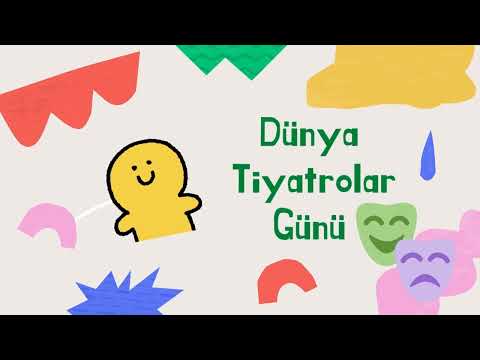 27 Mart Dünya Tiyatrolar Günü