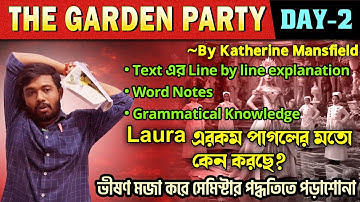 The Gardens Party by Kathrine Mansfield in Bengal | Day-2|বোরিং জায়গায় ভালো লাগবে🔥The Garden Party
