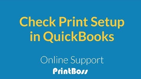 Check Print Setup in QuickBooks