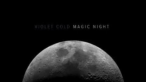 Violet Cold - Magic Night (2016)