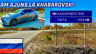 Ep 40 Am Ajuns La Khabarovsk Drumurile Din Siberia Vreme Superbă