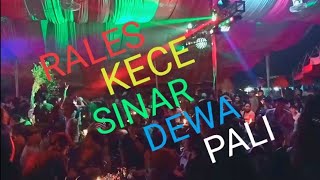 RALES KECE SINAR DEWA SIMPANG RASAU