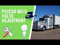Semi Truck PACCAR MX13 VALVE ADJUSTMENT | Owner Operator Truck Repair DIY
