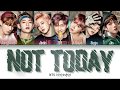 BTS 방탄소년단 Not Today Color Coded Lyrics Eng Rom Han 가사 
