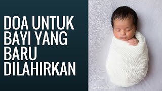 Doa Untuk Bayi Yang Baru Lahir | Interaktif