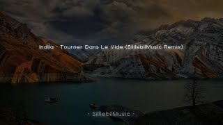 Indila - Tourner Dans Le Vide (SilllebilMusic Remix)