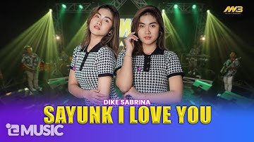 Thumbnail of DIKE SABRINA - SAYUNK I LOVE YOU Ft.BINTANG FORTUNA ( Official Music Video )