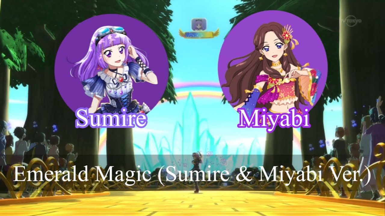 (Better Mix & With Lyrics ROM/KAN) Aikatsu! - Emerald Magic (Sumire & Miyabi Ver.)