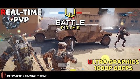 Battle Prime Gameplay On Redmagic 7 | Ultra Graphics Setting 1080P 60Fps 165Hz Android Real-Time PvP