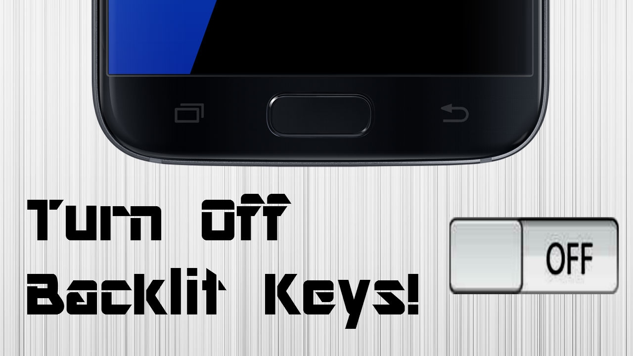 How To Turn Off Backlit Keys On Samsung Devices YouTube