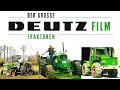 Der groe deutz traktoren film