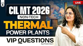 CIL MT 2026 Non-Tech | Thermal Power Plants in India VIP Questions | Live by Preeti Mam