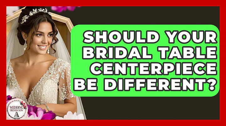 Should Your Bridal Table Centerpiece Be Different? - Wedding Trends Now
