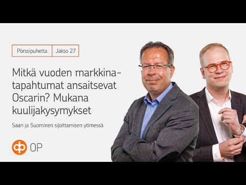 Pörssipuhetta #27: Mitkä vuoden markkinatapahtumat ansaitsevat Oscarin? Mukana kuulijakysymykset